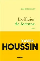 Book cover of L'officier de fortune by Xavier Houssin