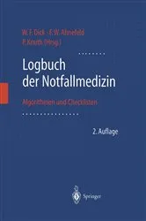Book cover of Logbuch der Notfallmedizin (2nd ed.) by W.F. Dick