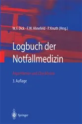 Book cover of Logbuch der Notfallmedizin (3rd ed.) by W.F. Dick