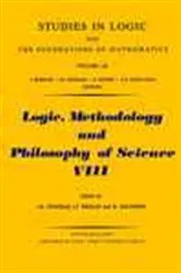 Book cover of Logic, Methodology and Philosophy of Science VIII by J.E. Fenstad