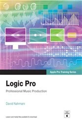 Book cover of Logic Pro - Apple Pro Training Series by David Nahmani