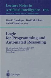 Book cover of Logic Programming and Automated Reasoning by Harald Ganzinger