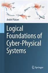 Book cover of Logical Foundations of Cyber-Physical Systems by André Platzer