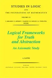 Book cover of Logical Frameworks for Truth and Abstraction by A. Cantini