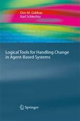 Book cover of Logical Tools for Handling Change in Agent-Based Systems by Dov M. Gabbay