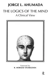 Book cover of Logics of the Mind by Jorge L. Ahumada