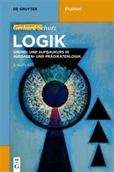 Book cover of Logik (2nd ed.) by Gerhard Schurz