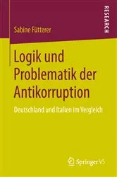 Book cover of Logik und Problematik der Antikorruption by Sabine Fütterer