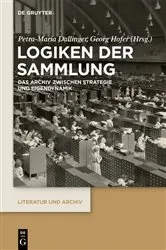Book cover of Logiken der Sammlung by Petra-Maria Dallinger