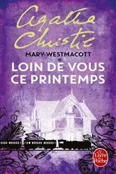Book cover of Loin de vous ce printemps by Agatha Christie