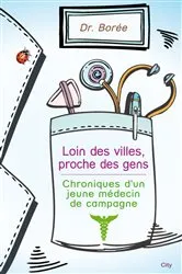 Book cover of Loin des villes proche des gens by Dr Borée