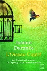 Book cover of L'Oiseau Captif by Jasmin Darznik