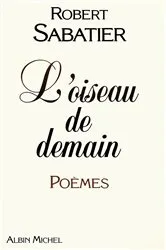 Book cover of L'Oiseau de demain by Robert Sabatier