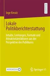 Book cover of Lokale Politikberichterstattung by Inge Kreutz