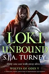 Book cover of Loki Unbound by S.J.A. Turney