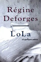 Book cover of Lola et quelques autres by Régine Deforges
