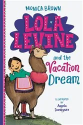 Book cover of Lola Levine and the Vacation Dream by Monica Brown