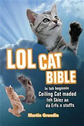 Book cover of LOLcat Bible by Martin Grondin
