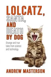 Book cover of Lolcatz, Santa, and Death by Dog by Unknown