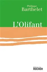 Book cover of L'Olifant by Philippe Barthelet