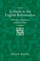 Book cover of Lollards in the English Reformation by Susan Royal