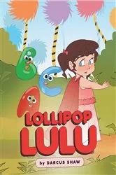 Book cover of Lollipop Lulu by Darcus Shaw