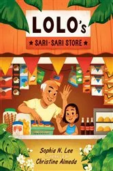 Book cover of Lolo's Sari-sari Store by Sophia N. Lee