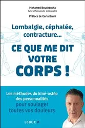 Book cover of Lombalgie, céphalée, contracture... ce que me dit votre corps : Les méthodes du kiné-ostéo des pe... by Unknown