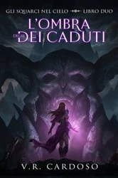 Book cover of L'Ombra degli Dei Caduti by V.R. Cardoso