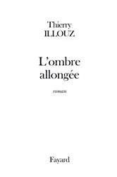 Book cover of L'Ombre allongée by Thierry Illouz