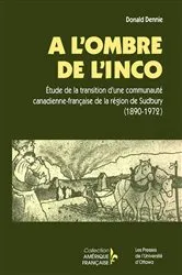 Book cover of À l'ombre de l'INCO by Donald Dennie