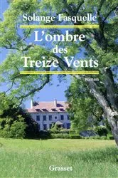 Book cover of L'ombre des treize vents by Solange Fasquelle