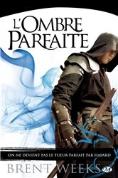 Book cover of L'Ombre parfaite by Brent Weeks