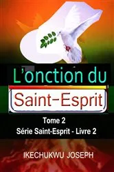 Book cover of L'onction du Saint-Esprit, tome 2 by Ikechukwu Joseph