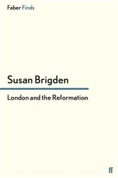 Book cover of London and the Reformation by Susan Brigden