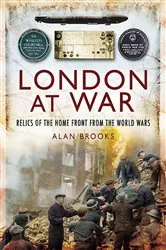 Book cover of London at War by Alan Brooks