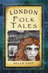 Book cover of London Folk Tales by Helen East