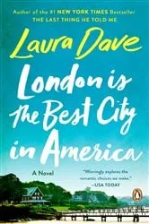 Book cover of London Is the Best City in America by Laura Dave