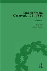 Book cover of London Opera Observed 1711-1844 by Michael Burden