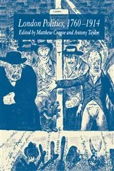 Book cover of London Politics, 1760-1914 by M. Cragoe
