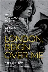 Book cover of London, Reign Over Me by Stephen Tow