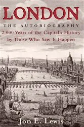 Book cover of London: the Autobiography by Jon E. Lewis