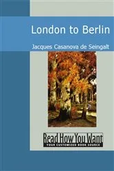 Book cover of London to Berlin by Jacques Casanova de Seingalt