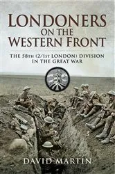 Book cover of Londoners on the Western Front by David Martin