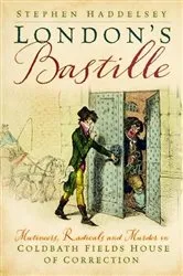 Book cover of London’s Bastille by Stephen Haddelsey