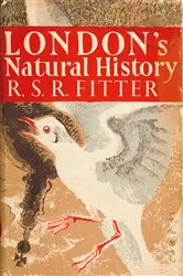 Book cover of London’s Natural History by R. S. R. Fitter