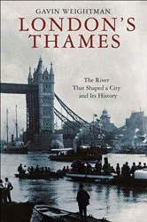 Book cover of London's Thames by Gavin Weightman