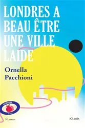Book cover of Londres a beau être une ville laide by Unknown