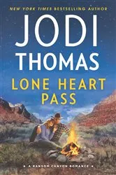 Book cover of Lone Heart Pass by Jodi Thomas
