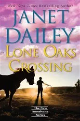 Book cover of Lone Oaks Crossing by Janet Dailey